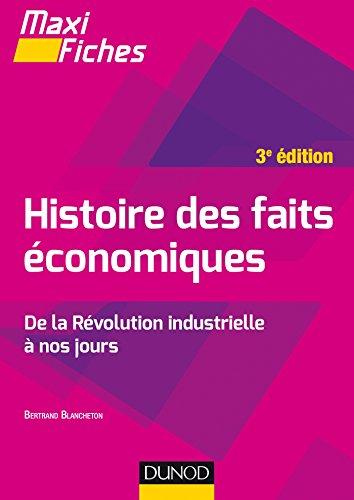 Histoire des faits économiques : de la révolution industrielle à nos jours