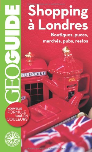 Shopping à Londres : boutiques, puces, marchés, pubs, restos