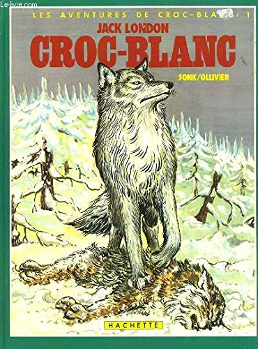 les aventures de croc-blanc