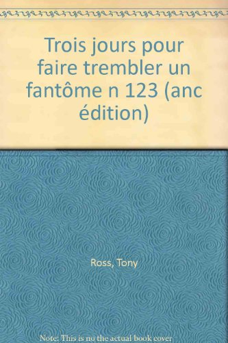 3 jours pour faire trembler un fantôme