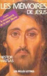 Les Mémoires de Jésus d'après le manuscrit de la mer Morte