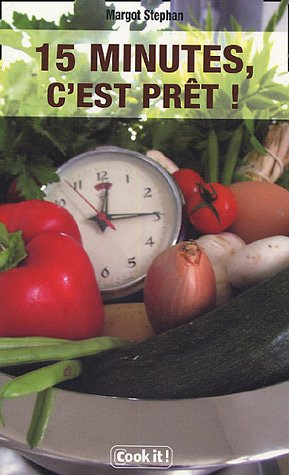 15 minutes, c'est prêt