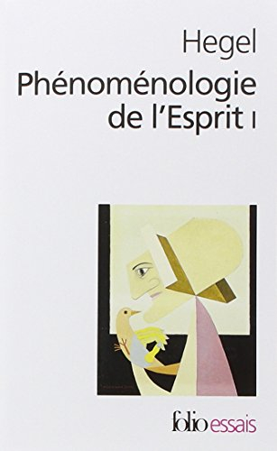 Phénoménologie de l'esprit. Vol. 1