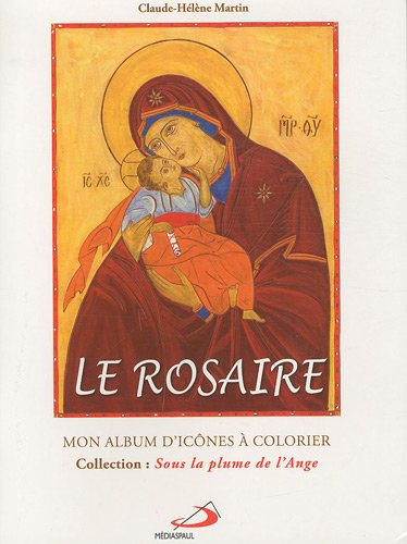Le rosaire : mon album d'îcones à colorier