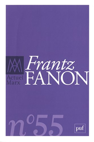 Actuel Marx, n° 55. Frantz Fanon