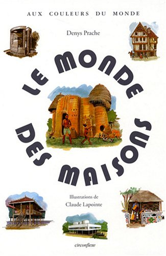 Le monde des maisons