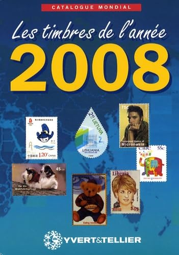 Catalogue mondial des nouveautés 2008: Tous les timbres émis en 2008