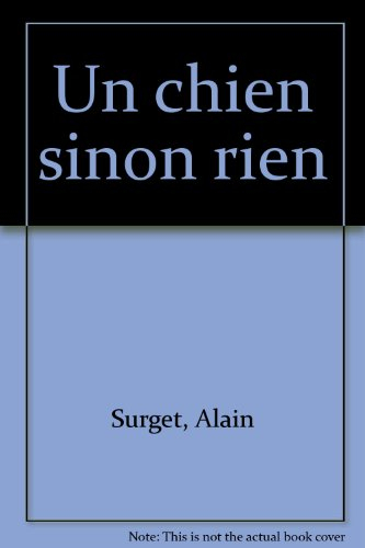 Un chien sinon rien