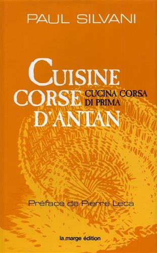 Cuisine corse d'antan. Cucina corsa di prima.