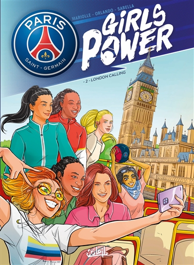Paris Saint-Germain : girls power. Vol. 2. London calling