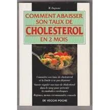 comment abaisser son taux de cholestérol en 2 mois