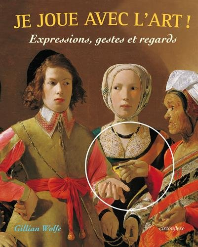 Je joue avec l'art !. Expressions, gestes et regards