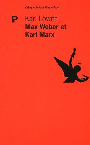 Max Weber et Karl Marx