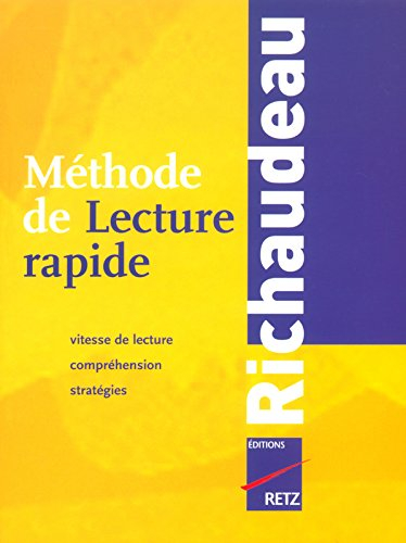 Méthode de lecture rapide Richaudeau : vitesse de lecture, compréhension, stratégies