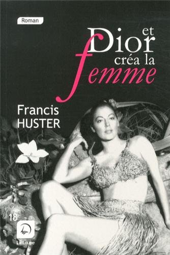 Et Dior créa la femme