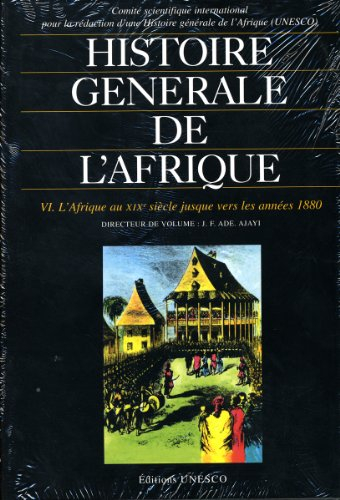 Histoire générale de l'Afrique, volume 6 : L'Afrique au 19e siècle jusque vers les années 1880