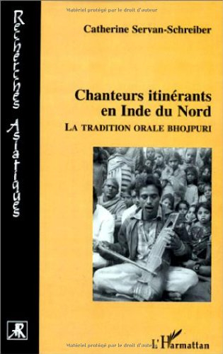 Chanteurs itinérants en Inde du Nord : la tradition orale bhojpuri