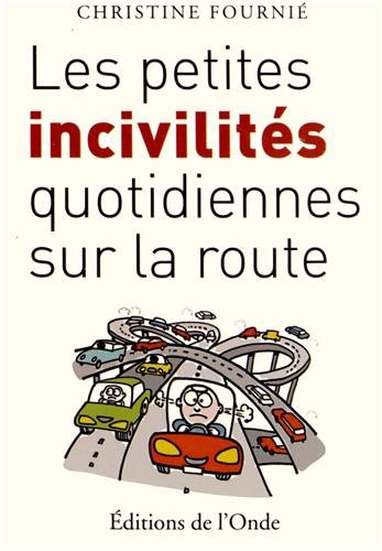 Les petites incivilités quotidiennes sur la route