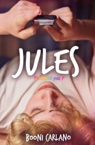 Jules: Pourquoi pas ?