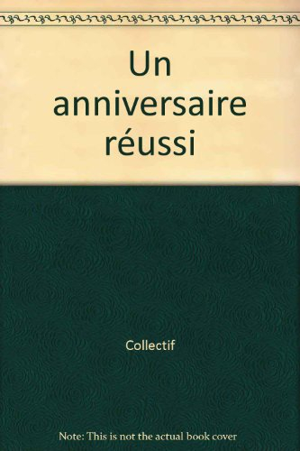 un anniversaire reussi (ancien prix editeur : 10 euros)