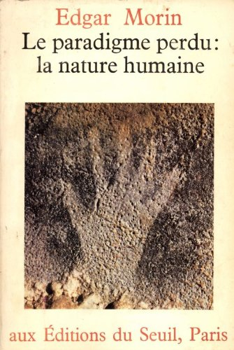 le paradigme perdu : la nature humaine.