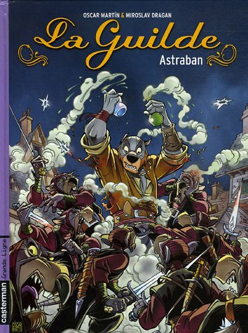 La guilde. Vol. 1. Astraban