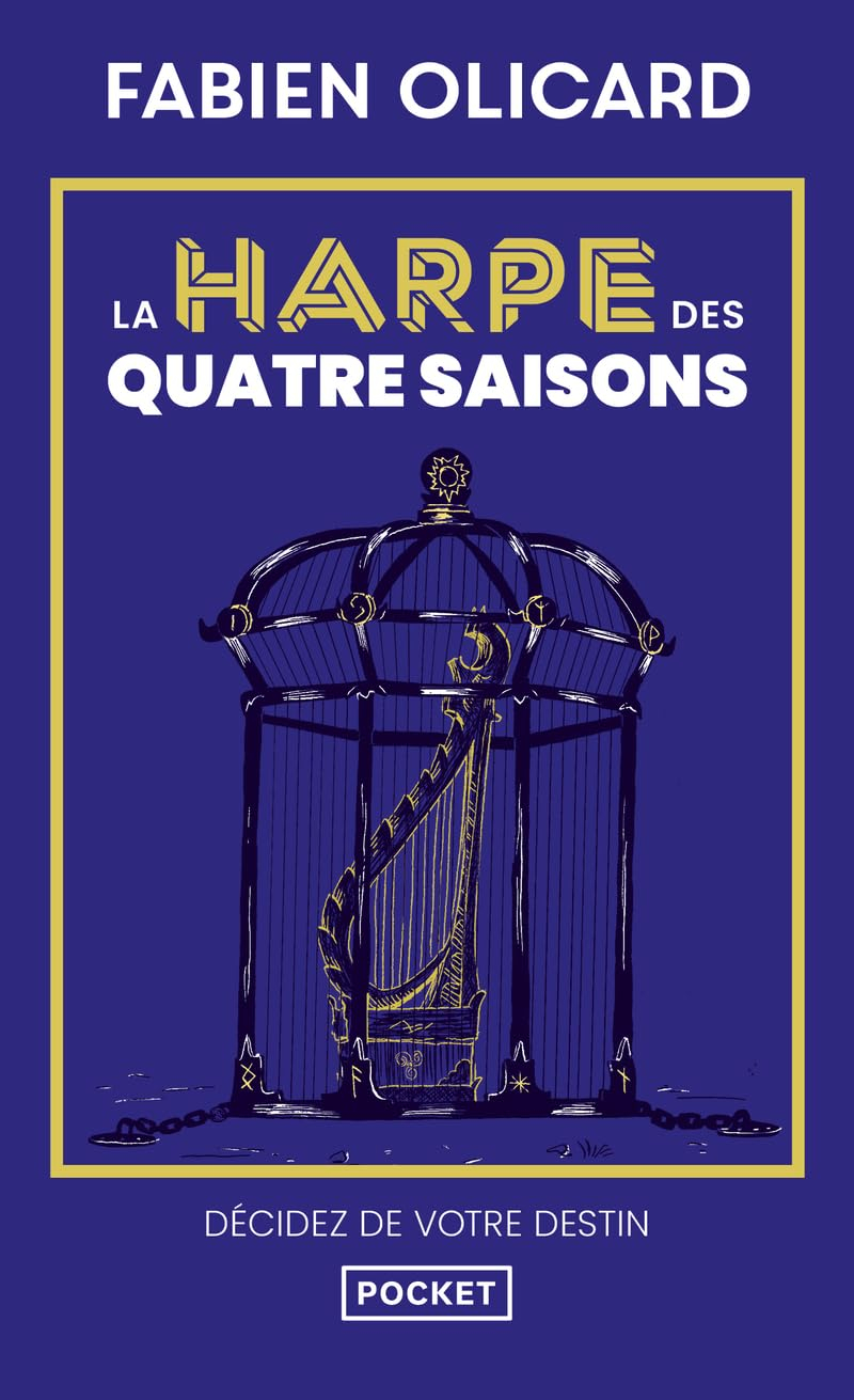 La harpe des quatre saisons : décidez de votre destin