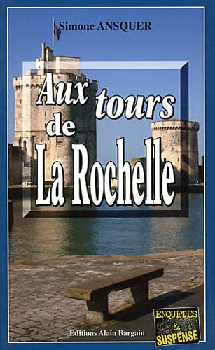 Aux tours de La Rochelle