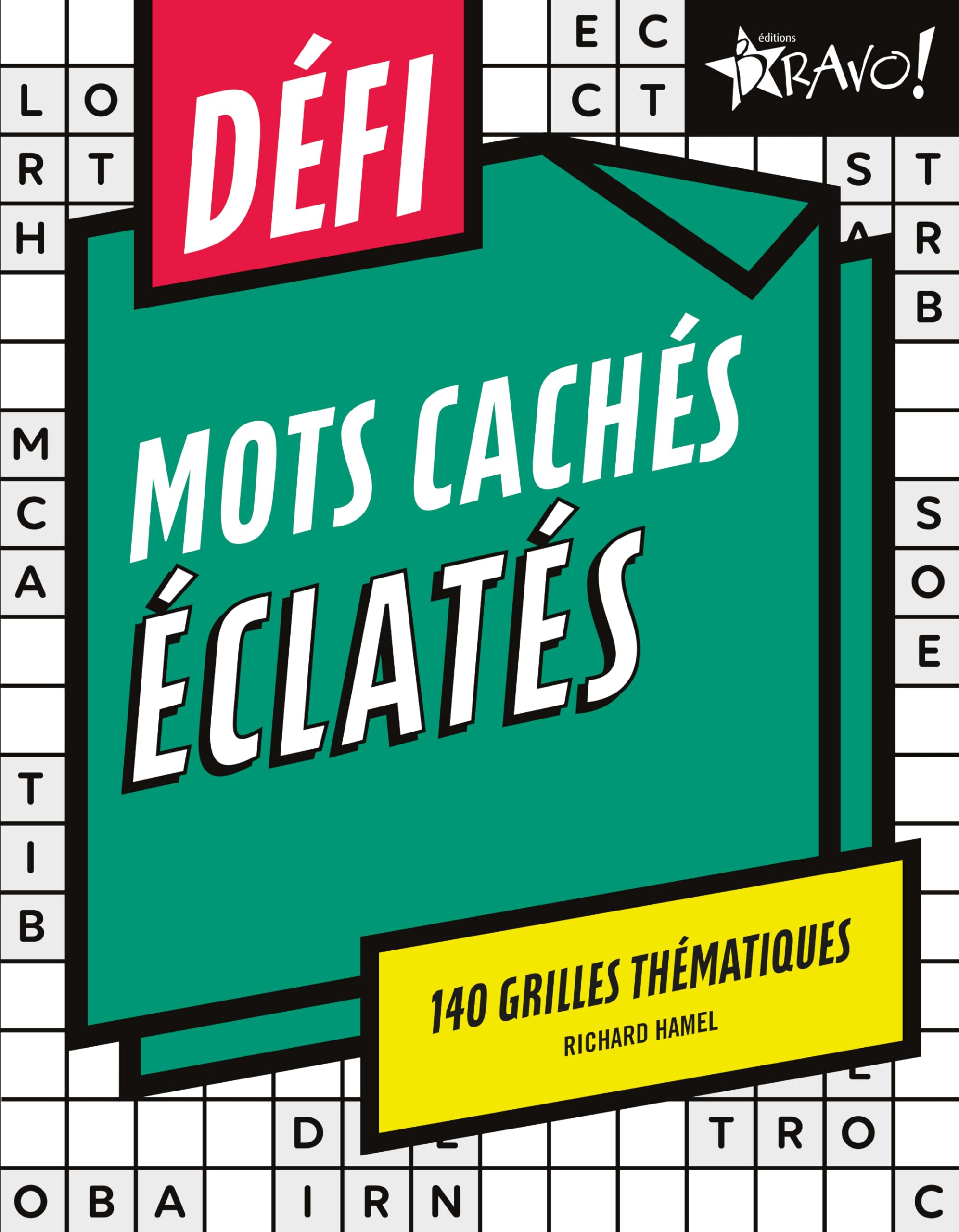 Défi - Mots cachés éclatés: 140 grilles thématiques