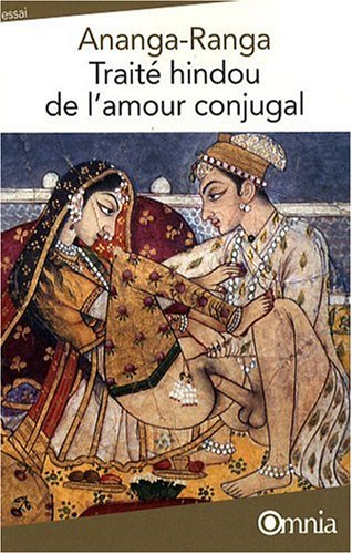 Ananga Ranga : traité hindou de l'amour conjugal