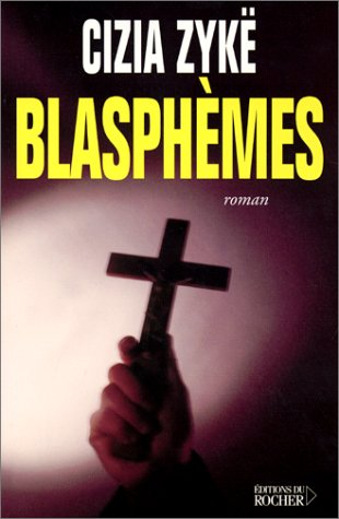 Blasphèmes : mémoires du diable