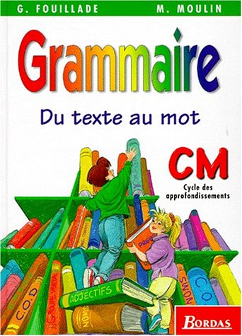 Grammaire CM : du texte au mot