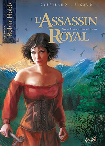 L'assassin royal. Vol. 8. Astérie Chant-d'Oiseau