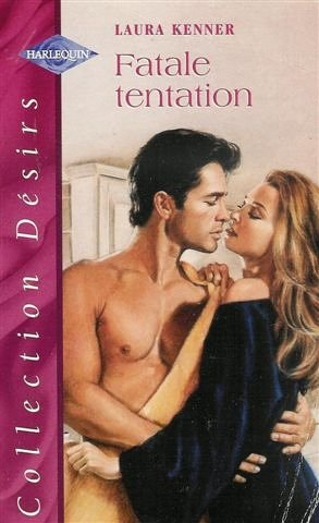 fatale tentation : collection : harlequin collection désir n, 15