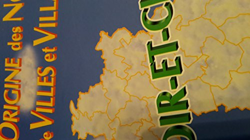 Origine des noms de villes et villages du Loir-et-cher