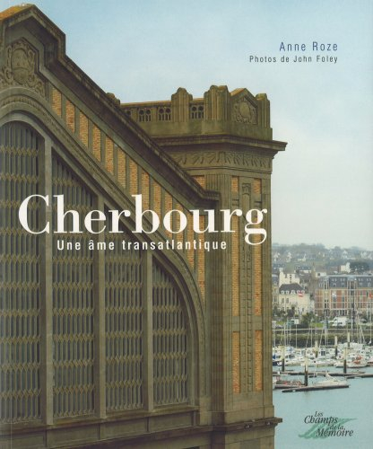 cherbourg. une ame transatlantique