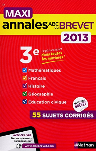 Maxi annales brevet 2013, 3e : 55 sujets corrigés