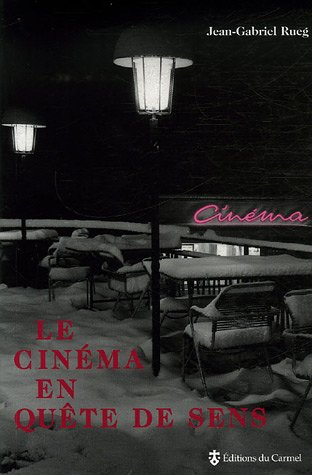 Le cinéma en quête de sens
