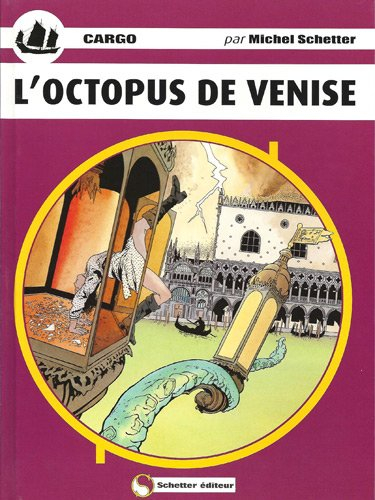 Cargo. Vol. 9. L'Octopus de Venise