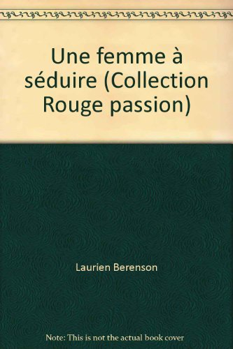 une femme à séduire (collection rouge passion)