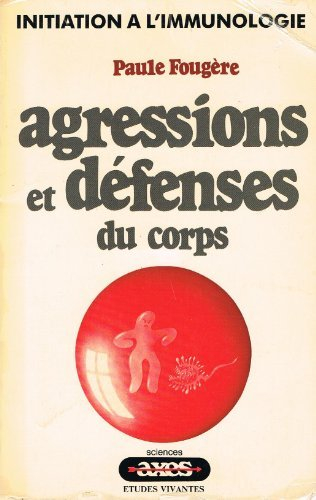 agressions et défenses du corps