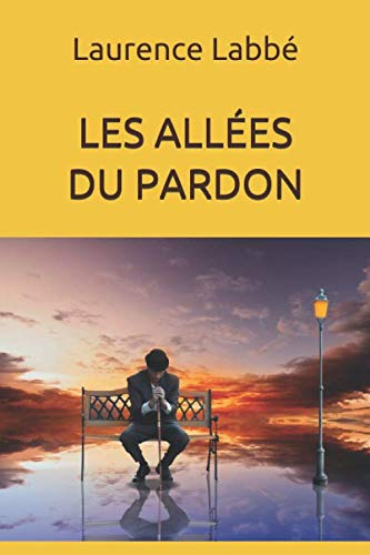 LES ALLÉES DU PARDON