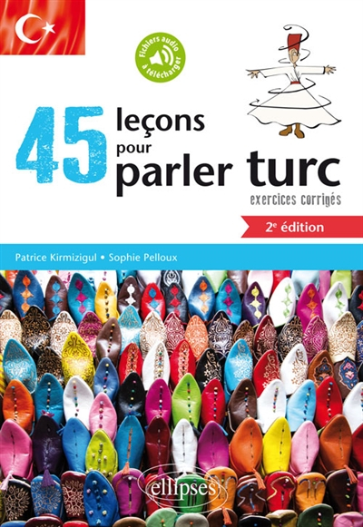 45 leçons pour parler turc : exercices corrigés