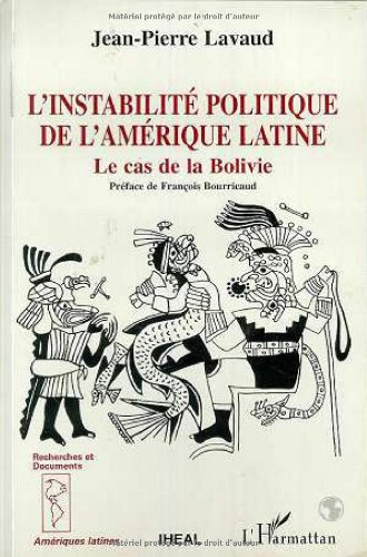 L'Instabilité politique de l'Amérique latine : le cas bolivien