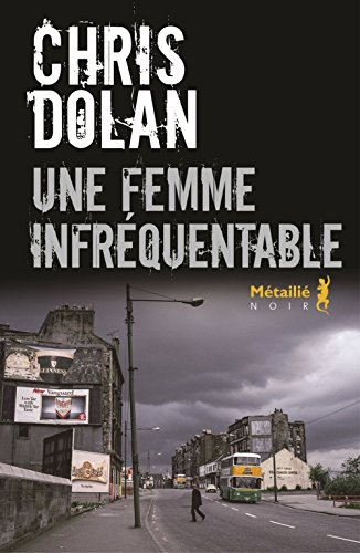 une femme infréquentable
