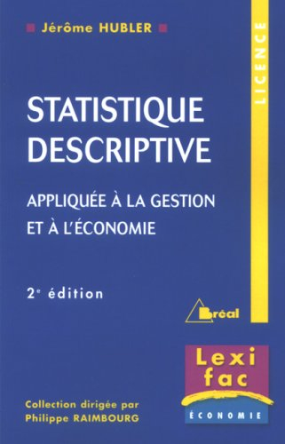 Statistique descriptive appliquée à la gestion et à l'économie