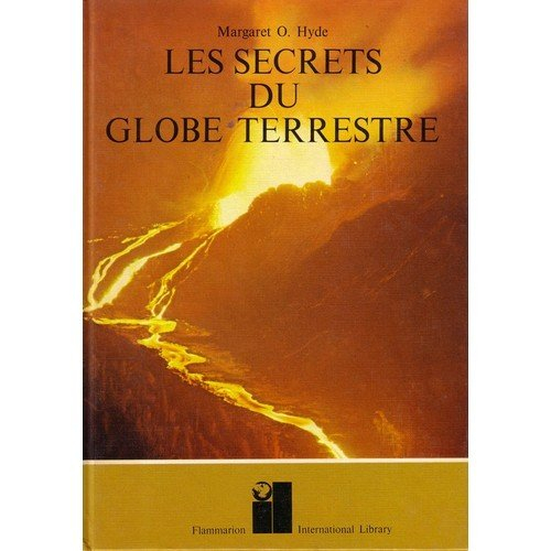 les secrets du globe terrestre
