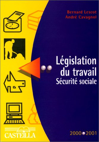 Aide-mémoire législation du travail, sécurité sociale : année scolaire 2000-2001, préparation aux di