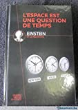 Collection le Monde; GRANDES IDÉES DE LA SCIENCE N°1; Einstein et la relativité, l'espace est une qu