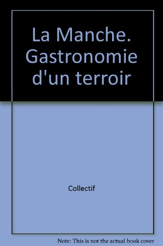 La Manche, gastronomie d'un terroir